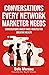 Conversations Every Network Marketer Needs:: Conversations Under Three-Minutes for Creating Wealth