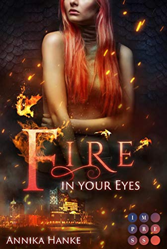 Fire in your Eyes (Die Drachenwandler, #1)