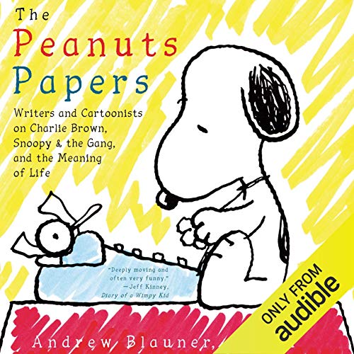 The Peanuts Papers: Charlie Brown, Snoopy & the Gang, and the Meaning of Life