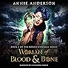 Woman of Blood & Bone by Annie Anderson