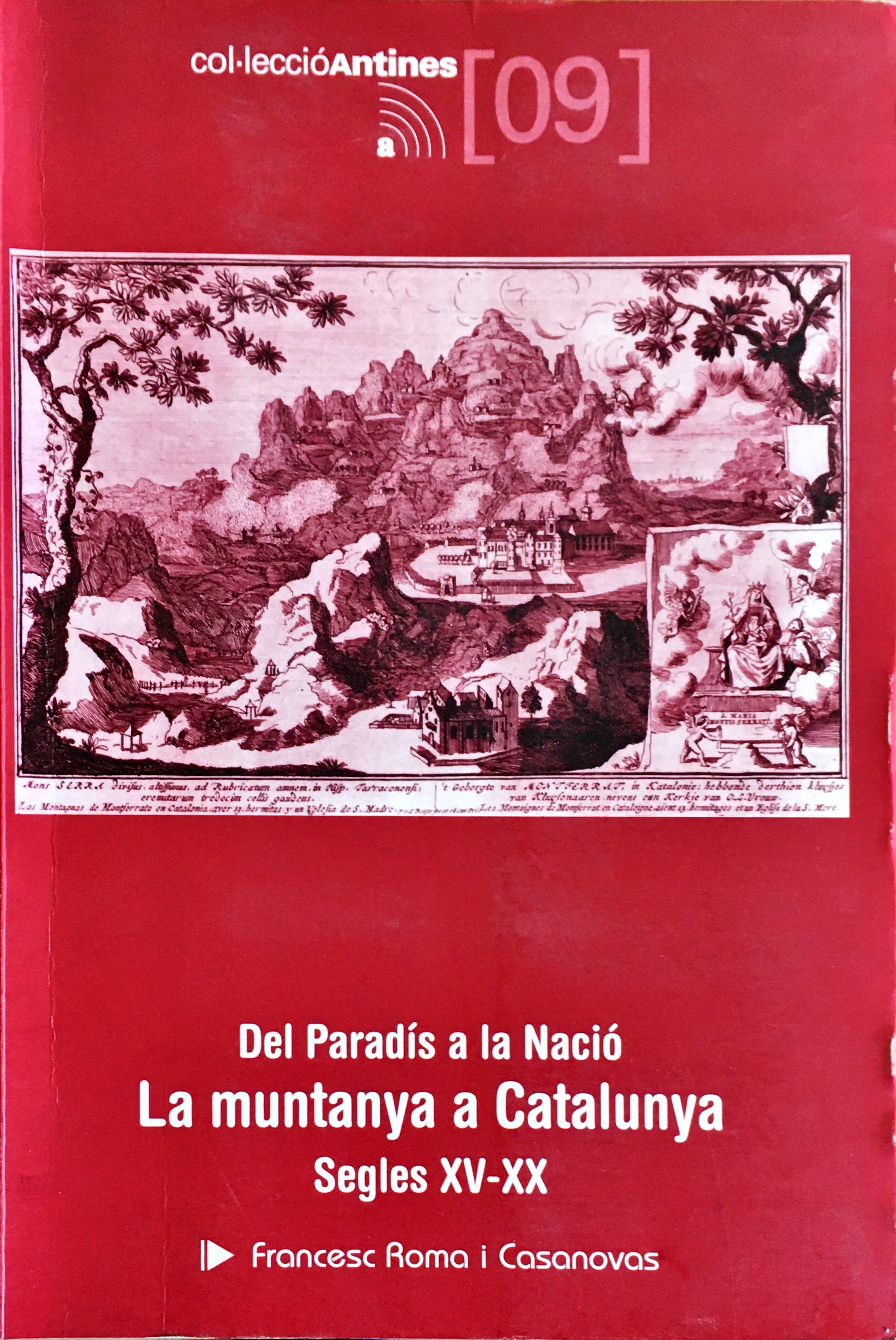 Del Paradís a la Nació: la Muntanya a Catalunya. Segles XV - XX
