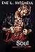 Dark Soul by Eve L. Mitchell Dark Soul by Eve L. Mitchell