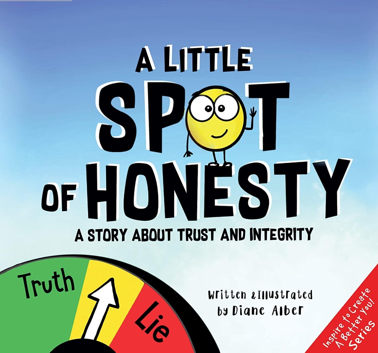 A Little SPOT of Honesty: A Story About Trust And Integrity (Kindle Edition)