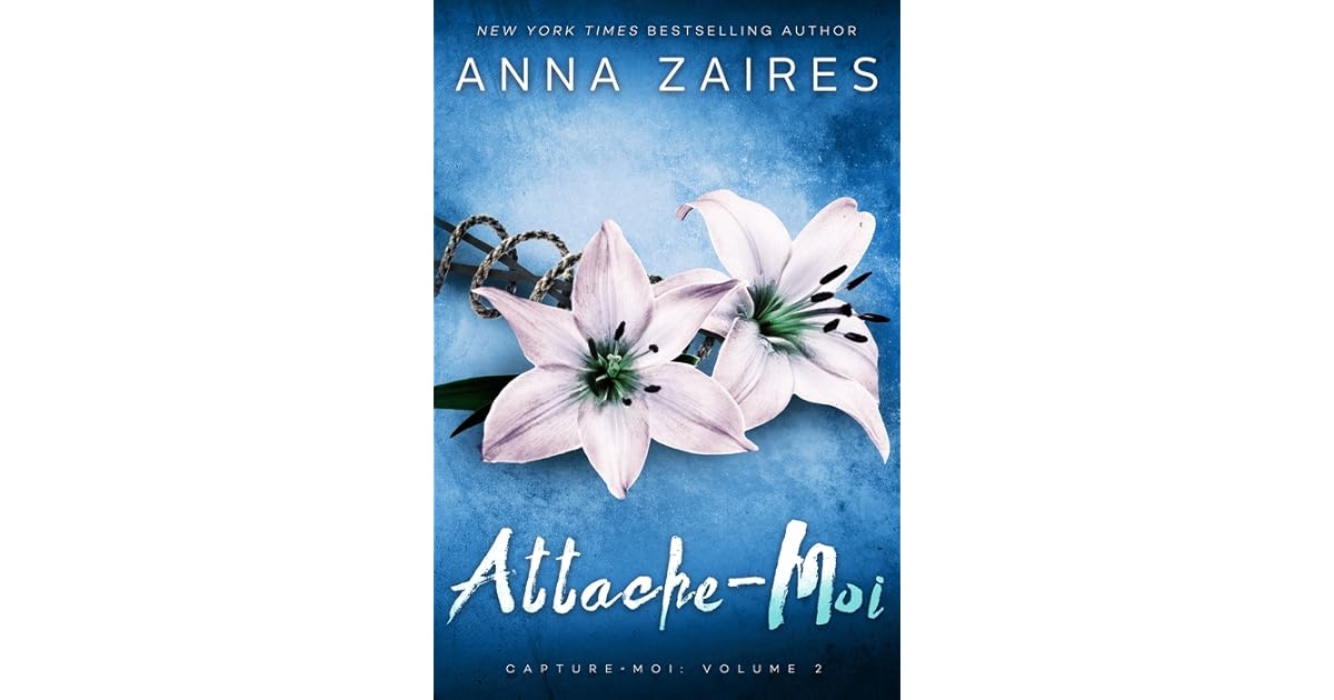 Attache-moi (Capture-moi, #2) by Anna Zaires