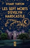 Les Sept Morts d'Evelyn Hardcastle by Stuart Turton