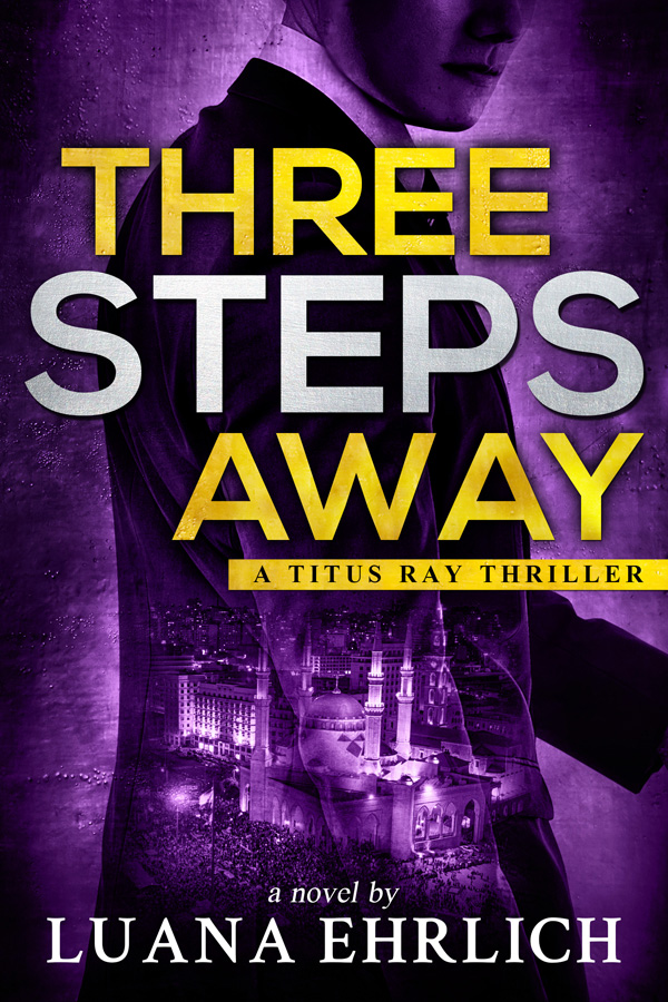 Three Steps Away (Titus Ray Thriller #7)