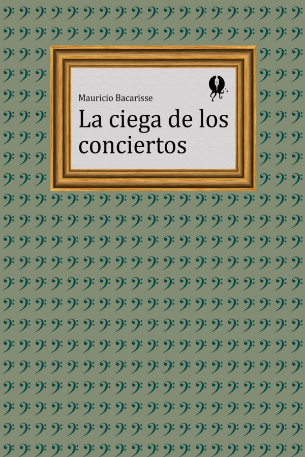 Portada de La ciega de los conciertos, de Mauricio Bacarisse
