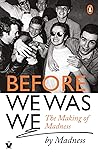 Before We Was We:...