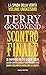 Scontro finale by Terry Goodkind