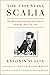 The Essential Scalia: On the Constitution, the Courts, and the Rule of Law