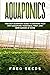Aquaponics: The Easy Beginn...