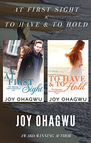 At First Sight & To Have & To Hold : Christian Fiction