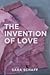 The Invention of Love