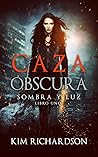 Caza Obscura by Kim  Richardson