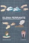 Elena Ferrante: uma longa experiência de ausência