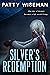 Silver's Redemption