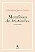 La metafísica de Aristóteles by Valentín García Yebra