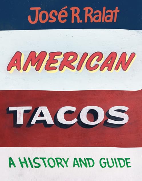 American Tacos: A History and Guide
