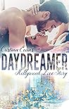 Daydreamer - Hollywood Love Story by Cristina Evans