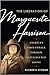 The Liberation of Marguerite Harrison: America's First Female Foreign Intelligence Agent