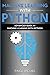 Machine Learning with Python: Advanced Guide in Machine Learning with Python