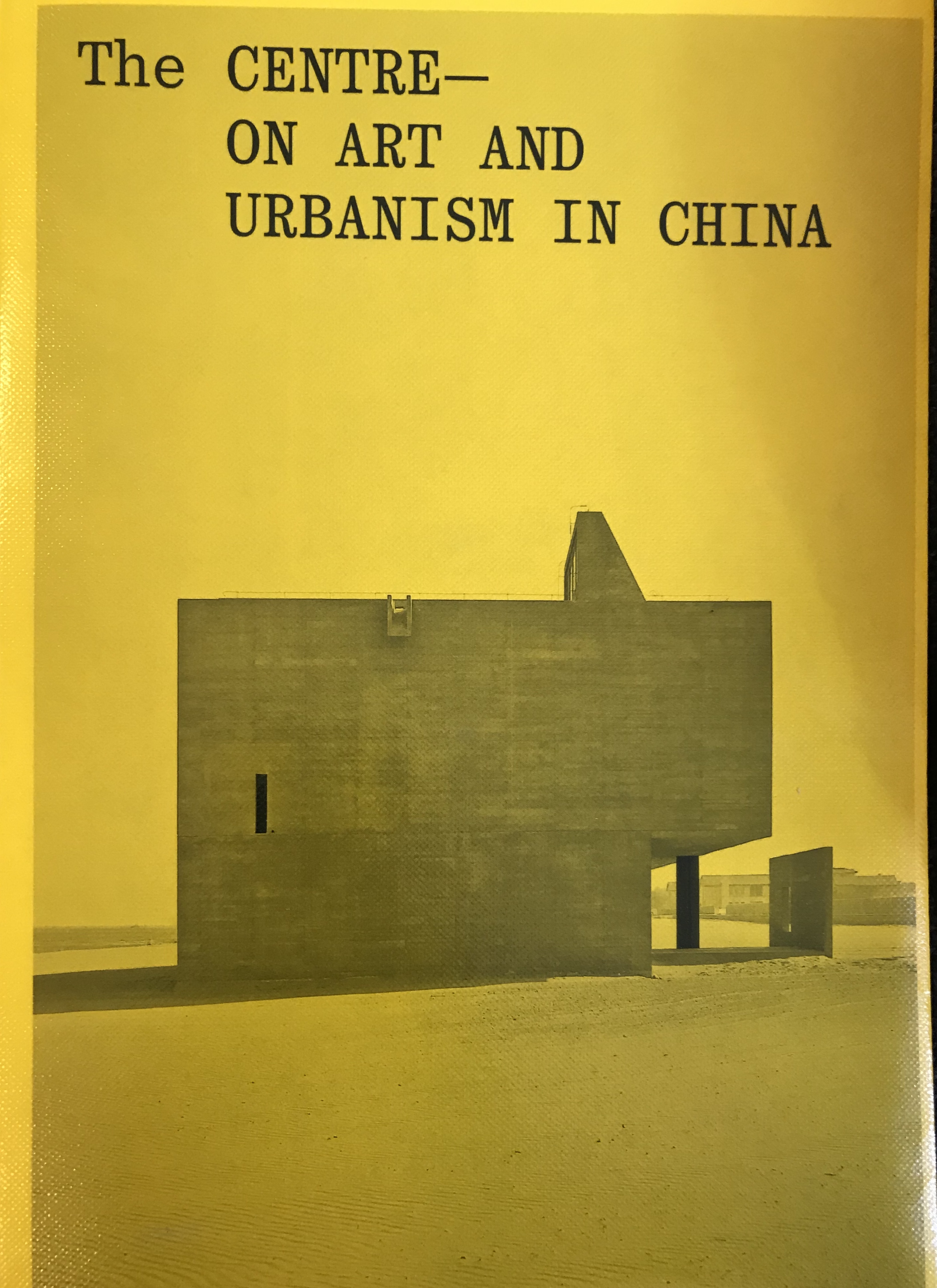 The Centre: On Art and Urbanism in China