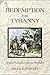 Redemption from Tyranny: He...