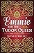Emmie and the Tudor Queen (Hearts and Crowns, #2)