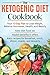 The Ketogenic Diet Cookbook by Knowledge Lab ZZ