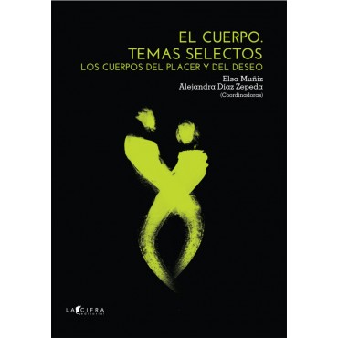TEMAS SELECTOS. LOS CUERPOS DEL PLACER Y EL DESEO