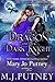 The Dragon and the Dark Knight by M.J. Putney
