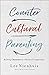 Countercultural Parenting by Lee Nienhuis