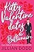 Kitty Valentine Dates a Billionaire (Kitty Valentine, #1) by Jillian Dodd