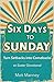 Six Days to Sunday: Turn Setbacks into Comebacks (an Easter Devotional)