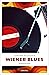 Wiener Blues (Erik Neubauer) (German Edition)