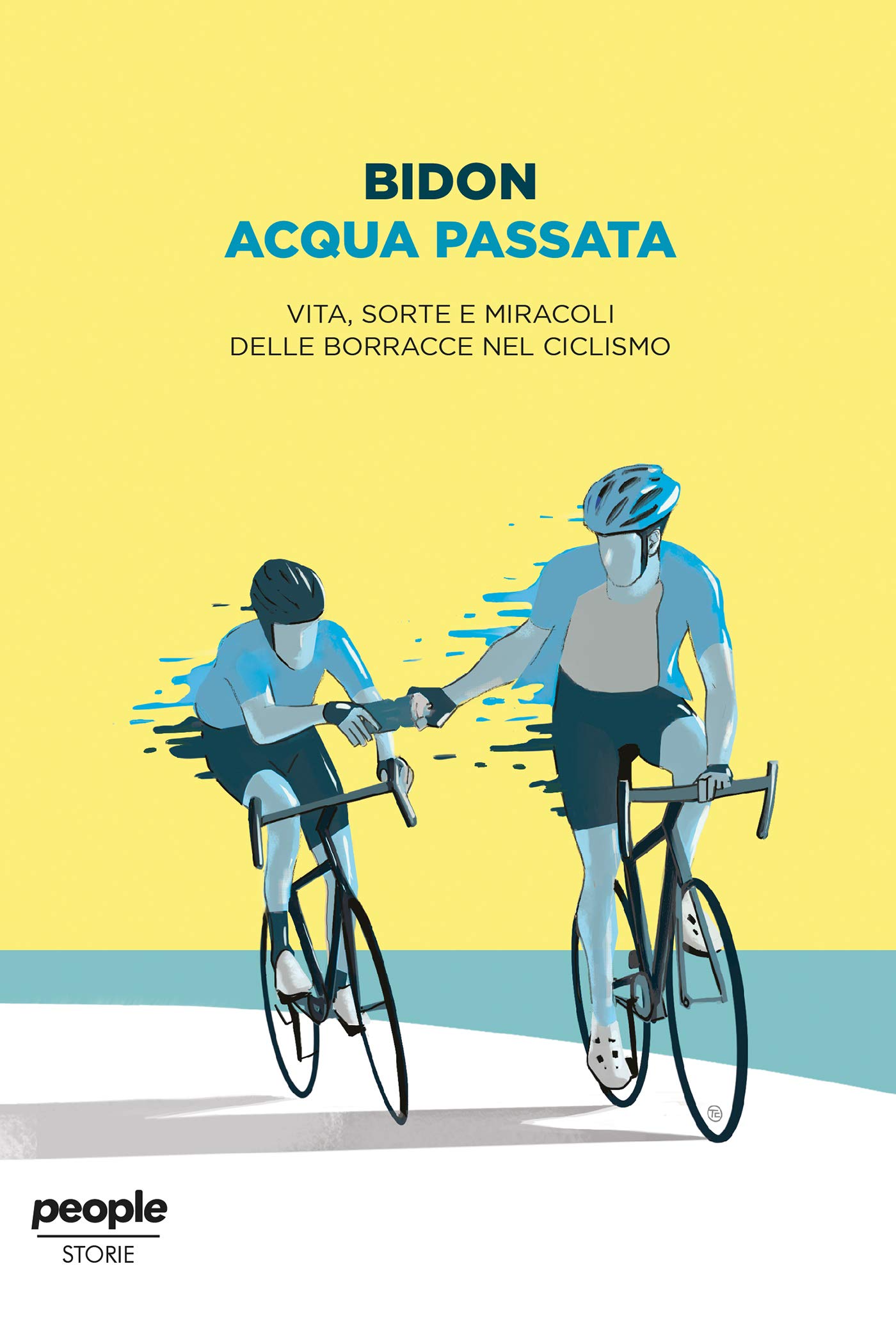 Acqua passata: Vita, sorte e miracoli delle borracce nel ciclismo (Kindle Edition)