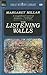 The Listening Walls