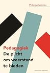 Pedagogiek: De plicht om weerstand te bieden