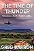 The Time of Thunder by Greg Barron