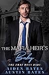 The Mafia Heir's Baby by Aiden Bates