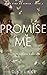 Promise Me (Come Find Me Se...
