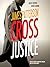 Cross Justice (Alex Cross, #23)