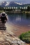 Wanders Pass: A N...