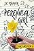 Perennial Girl: Ugly Me Book 2