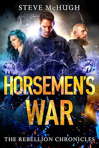 Horsemen's War (The Rebellion Chronicles, #3)