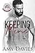Keeping Mine (Unforgiven Ri...