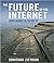 The Future of the Internet--And How to Stop It