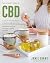 The Ultimate Guide to CBD: Explore The World of Cannabidiol