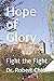 Hope of Glory: Fight the Fight