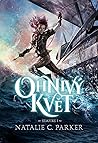 Ohnivý květ by Natalie C. Parker